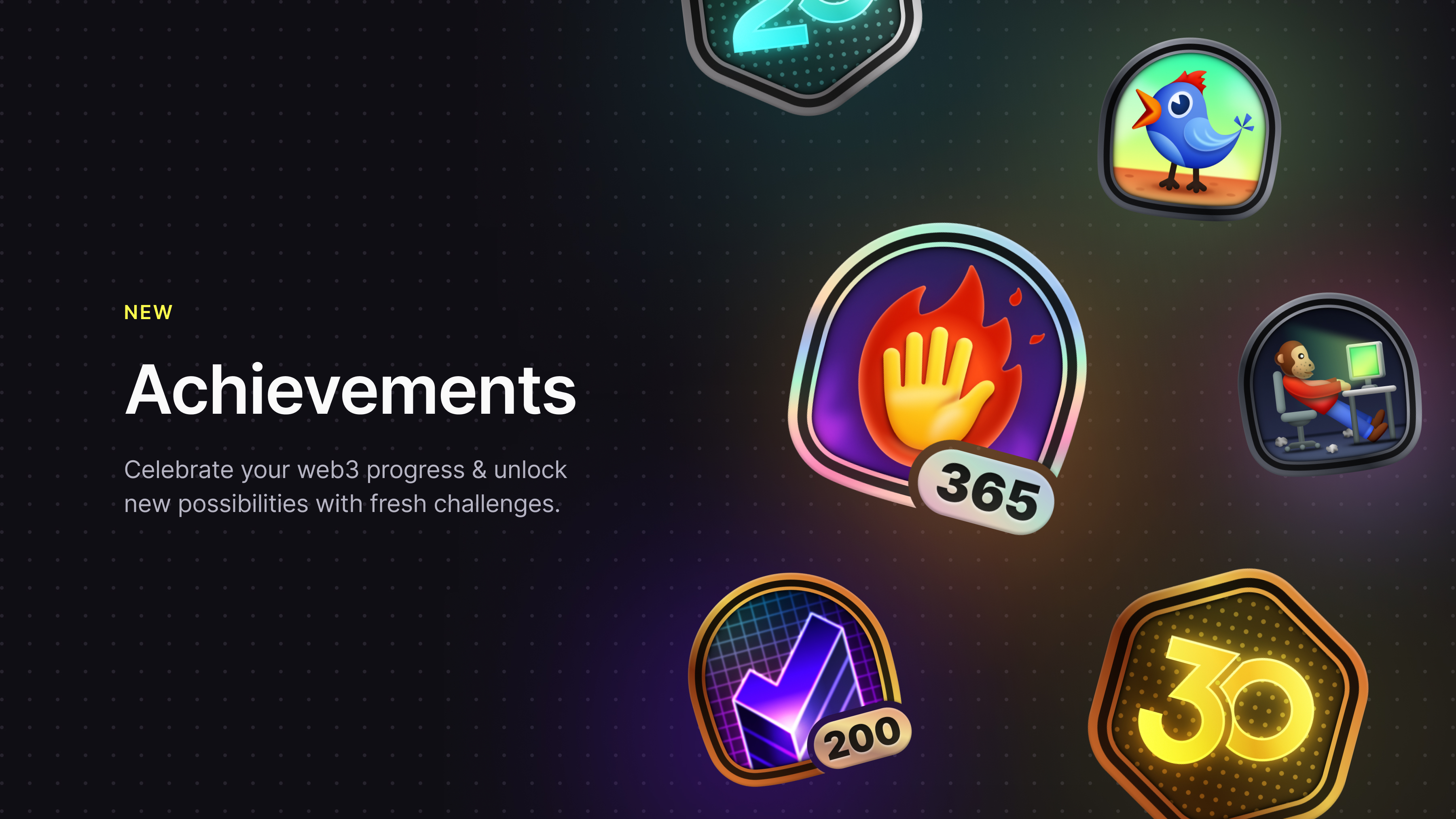 Our new Core Achievements system celebrates the progress you've made.